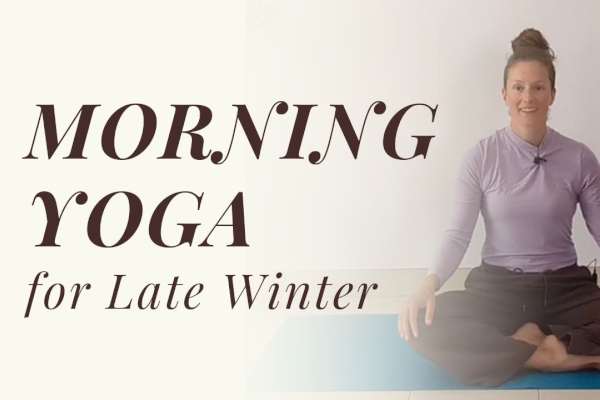 Morning Yoga for Late Winter